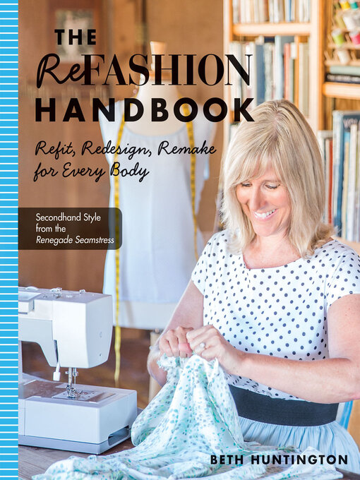 Title details for The Refashion Handbook by Beth Huntington - Available